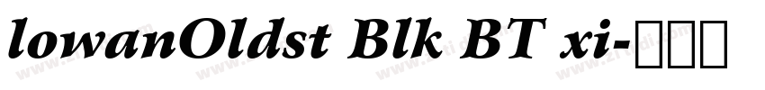 lowanOldst Blk BT xi字体转换